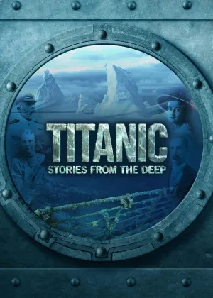 Постер сериала Титаник: истории из глубины
