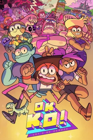 Постер сериала OK K.O.! Будем героями!