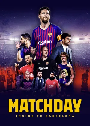 Постер сериала Matchday: Изнутри ФК Барселона