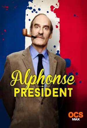 Постер сериала Альфонса в президенты