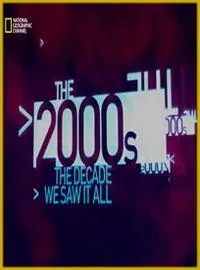 Постер сериала 2000-е: время, когда мы увидели все