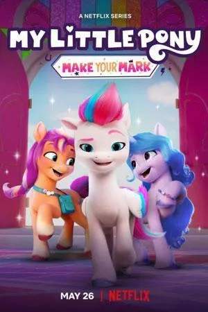 Постер сериала Мой маленький пони: Зажги свою искорку, 3 сезон