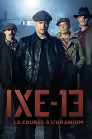 Постер сериала Икс-13 и урановая гонка