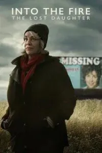 Постер сериала В огонь: Потерянная дочь