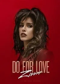 Постер сериала Zivert. Do for love