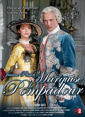 Постер сериала Жанна Пуассон, маркиза де Помпадур