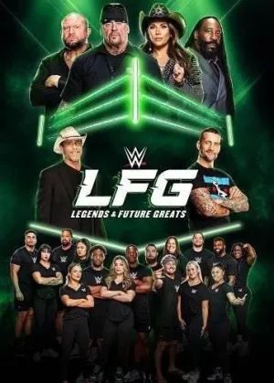 Постер сериала WWE LFG: Легенды и будущие звезды