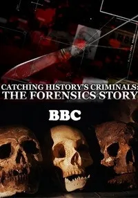 Постер сериала Захватывающая история криминалистики