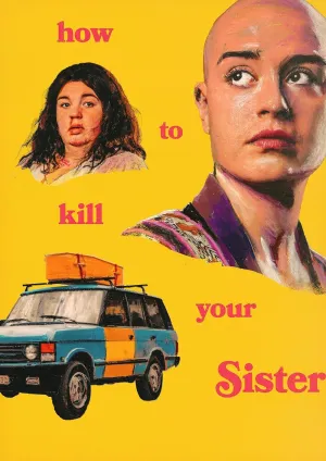 Постер сериала Как убить свою сестру