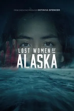 Постер сериала Пропавшие женщины Аляски