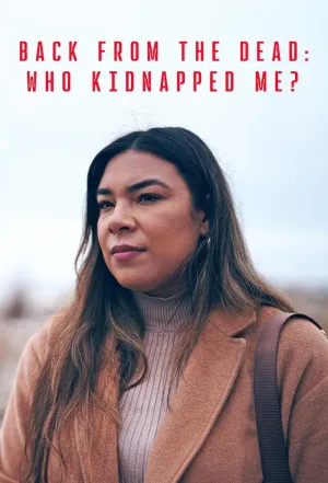 Постер сериала Вернуться с того света: Кто меня похитил?