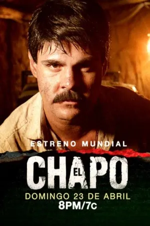 Постер сериала Эль Чапо